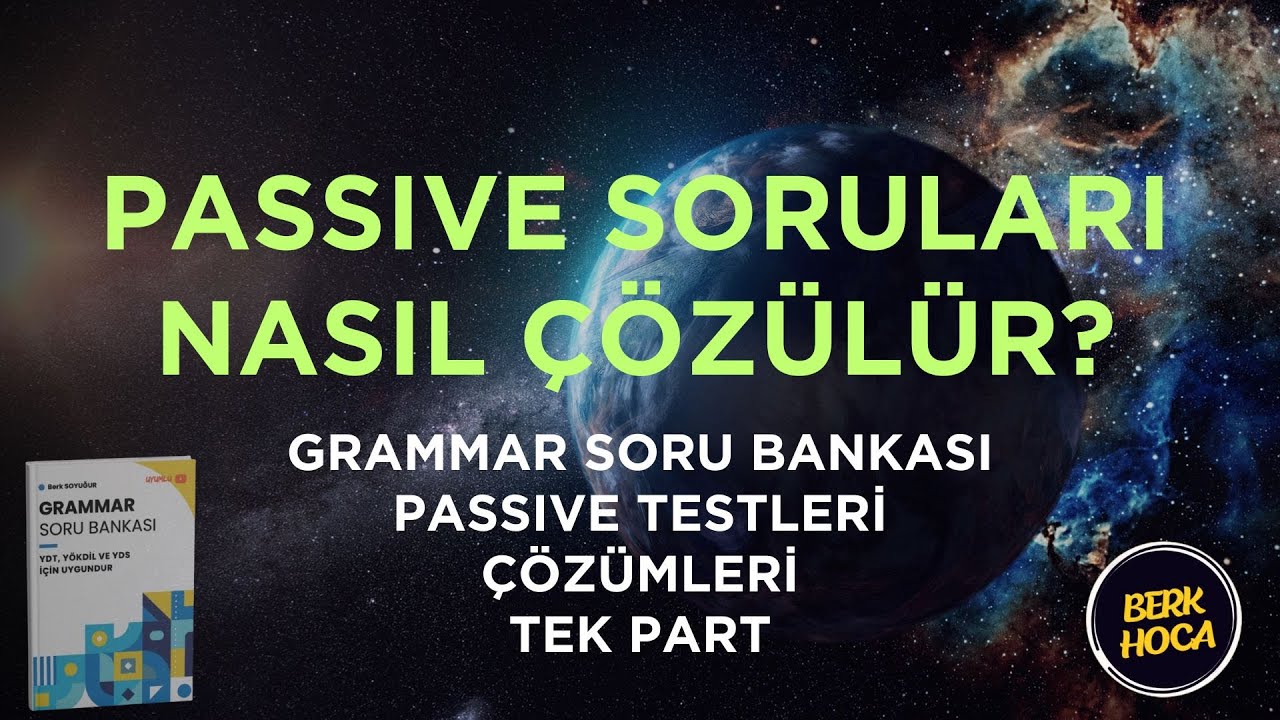 Passive Soruları Nasıl Çözülür? | YDT-YDS-YÖKDİL Grammar Soru Bankası Çözümleri | Passive Testleri