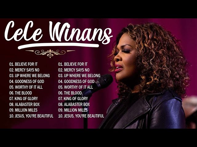 10 Hours Nonstop Gospel Mix Songs with Lyrics 🎵 The Best Songs Of CECE WINANS COLLECTION 2023 🎵 class=