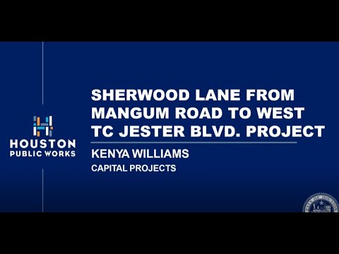 Virtual Community Meeting: Sherwood Lane Mangum Rd to W.TC Jester Blvd Project