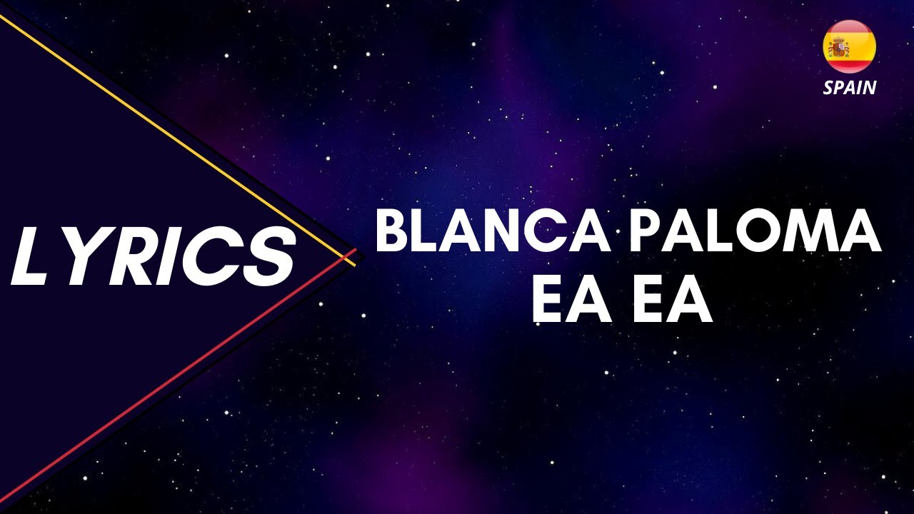 LYRICS / LETRA | BLANCA PALOMA - EA EA | EUROVISION 2023 SPAIN - YouTube