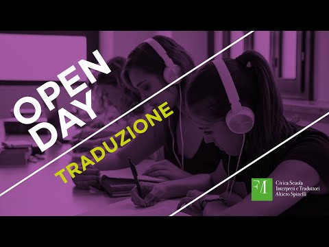 OPEN DAY 27|11|21 - TRADUZIONE - Civica Scuola Interpreti e Traduttori Altiero Spinelli