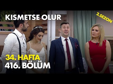 Kısmetse Olur 34. Hafta 416. Bölüm -  Full Bölüm