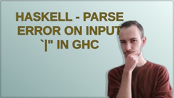 Haskell - Parse Error on Input `|" in GHC