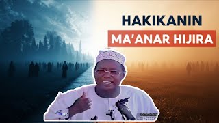 Hakikanin Ma anar Hijira Sheikh Ja afar Mahmud Adam Rahimahullah