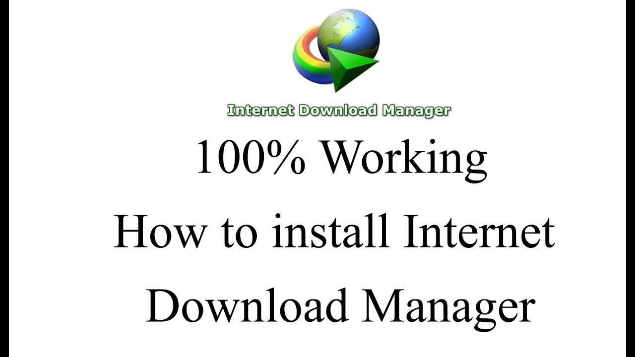 Foolproof Guide: Install Internet Download Manager With 100% Success ...