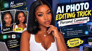 AI Photo Editing Trick, Personal Command Update