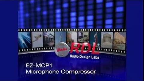 RDL - EZ MCP1 Microphone Level Compressor Overview