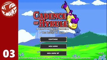 The Head-Bopping Finale! - Cadence of Hyrule (Part 3)