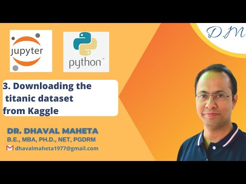 3. Downloading the titanic dataset from Kaggle || Dr. Dhaval Maheta