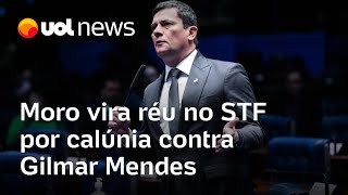 Moro vira réu no STF por acusação de calúnia contra Gilmar Mendes