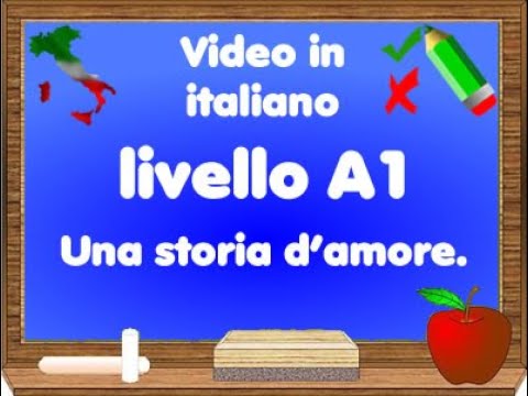 Video divertenti per imparare italiano - Livello A1 – Una storia d’amore!