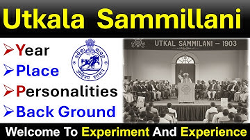 Utkala Sammillani Or Utakla Union Conference #odishahistory #opsc #odishapolice #ossccgl #ossscri