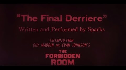 Sparks - The Final Derriere (Official Video)