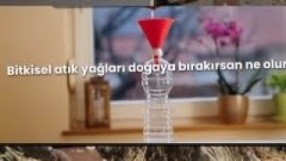 Bitkisel Atık Yağları Doğaya Bırakırsan Ne Olur?
