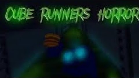 Cube runners horror mode part 2