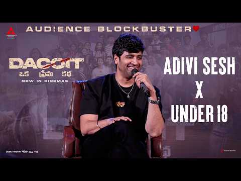 Adivi Sesh X Under 18 | Dacoit | Mrunal Thakur | Anurag Kashyap | Shaneil | Annapurna Studios
