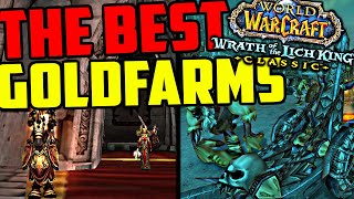 The Best WOTLK Classic Goldfarms!
