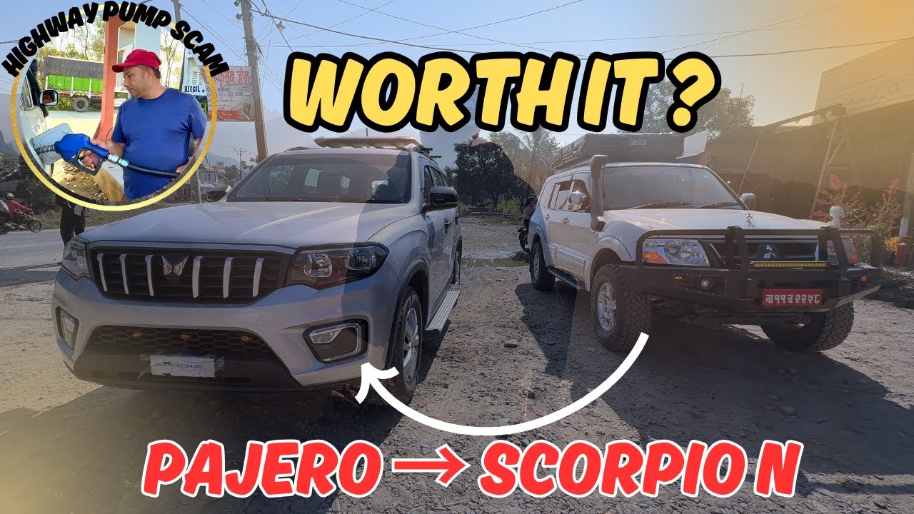 21 वर्षको Pajero बेचेर Scorpio N लिनु ? Worth It ? | Is Scorpio N Better Than My Legendary Pajero ?