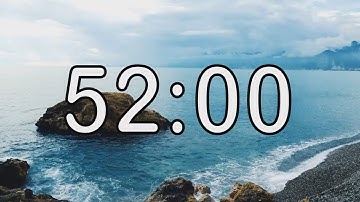 52 minute timer with Calm and Soft Music and sea wave cinematic background