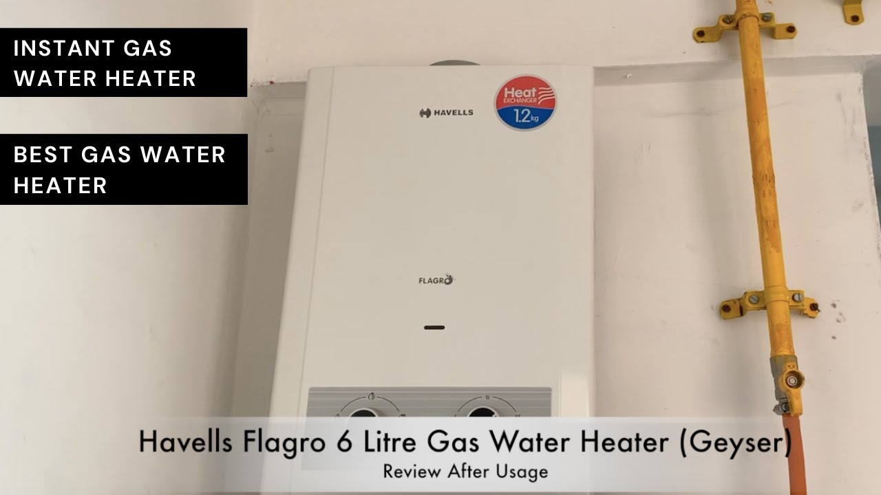 Havells Flagro 6 Litre Instant Gas Water Heater Review | Best Gas Water  Geyser 2022 - YouTube