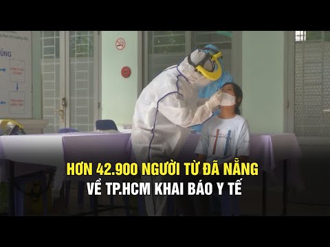 Video TP.HCM đã xét nghiệm Covid-19 cho hơn 28.000 người về... - youtube