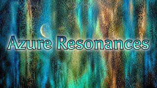 Azure Resonance | Emotional Modern Classical Ambient