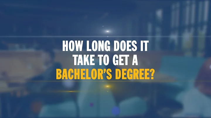 How Long Does It Take to Get a Bachelor’s Degree?