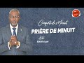 Prire de minuit  du 21 mai 2024   bolavie izaw aptre