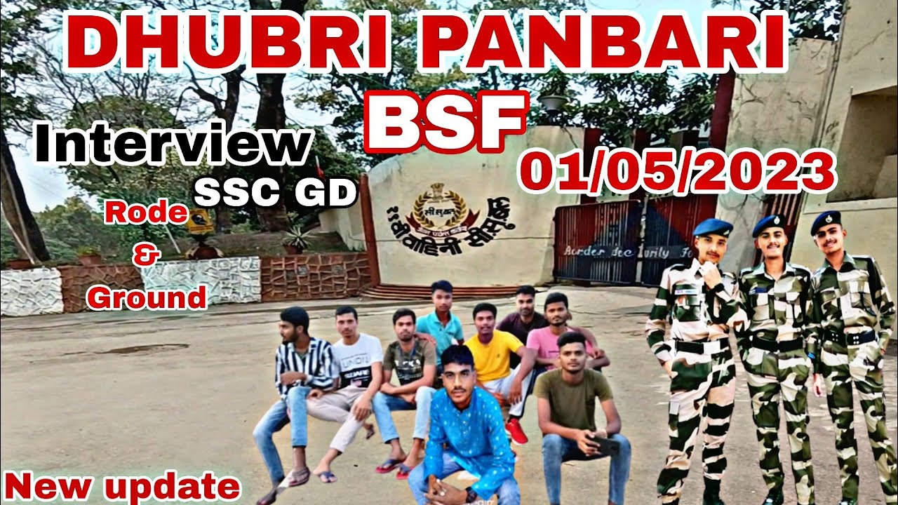 bsf-dhubri-bsf-campus-alamganj-suparighat-ssc-gd-interview-youtube