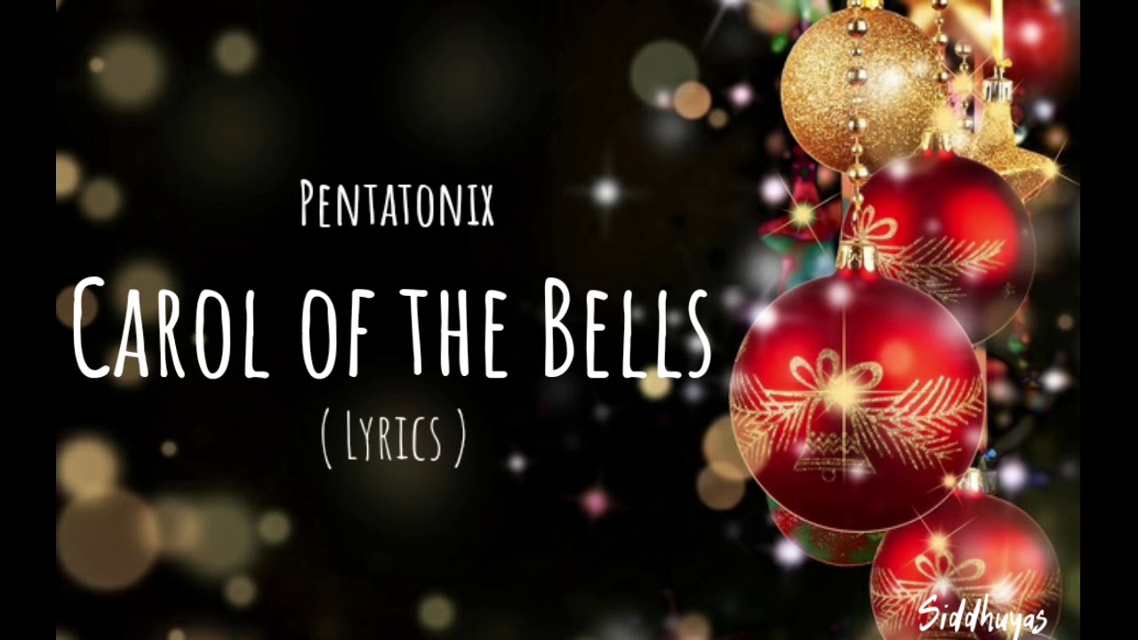 Pentatonix - Carol of the Bells  Lyric video  🎄🎄 - YouTube