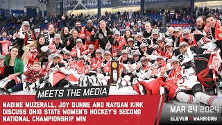 Nadine Muzerall, Joy Dunne, Raygan Kirk discuss Ohio State women’s hockey national championship win