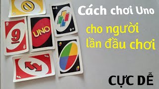 Cách chơi Uno - Trò chơi cực vui - Hướng dẫn chơi Uno