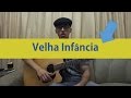 Velha Infância Aula de Violão Simplificada para Iniciantes 3 Acordes sem Pestana