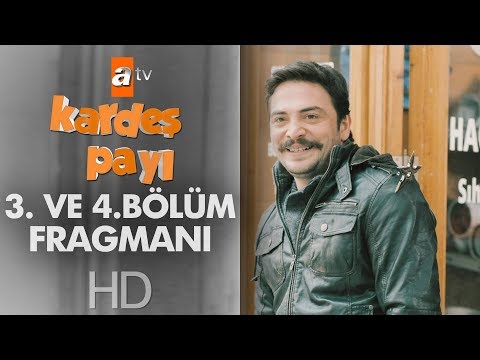 Kardeş Payı 3. ve 4. Bölüm Fragmanı