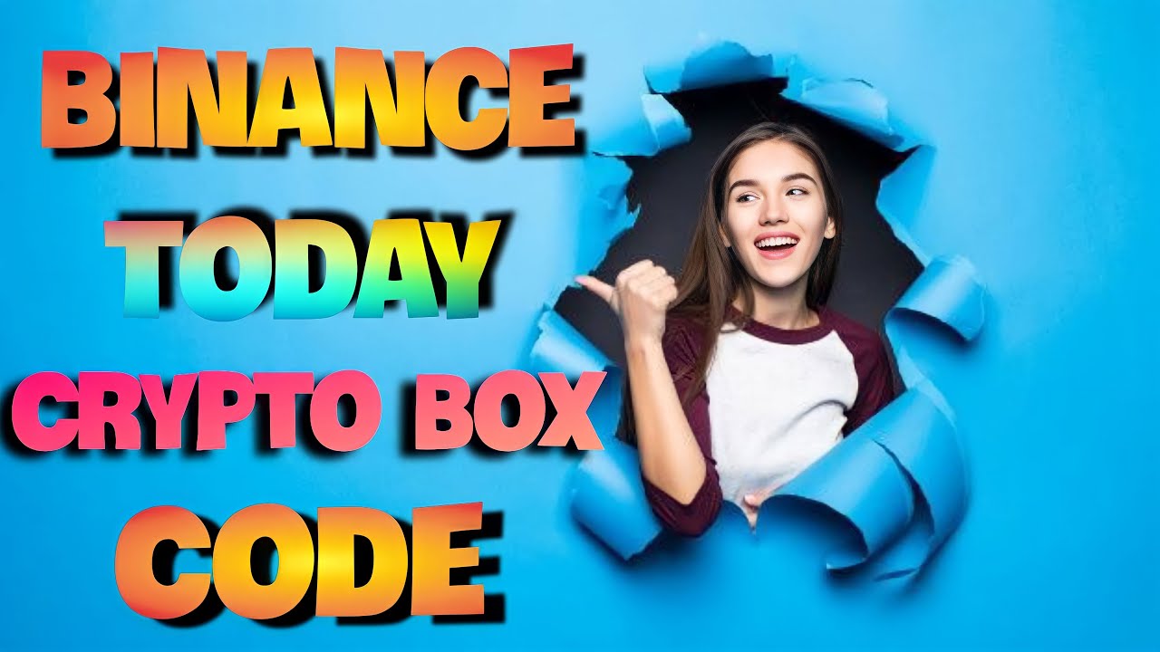 Binance Today Crypto Box Code || Crypto Box Code Binance Today || Today ...