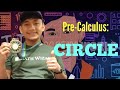 Pre-Calculus: Introduction to Circles - Part I