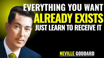Neville Goddard - Alles wat je wilt bestaat al (leer het gewoon te ontvangen)