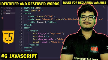 JavaScript #6 | Identifier and reserved words | Rules for declaring a variable | Deepak Sir