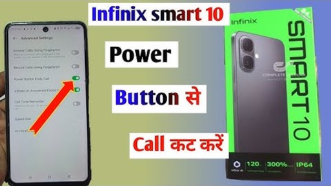 Infinix smart 10 power button se call cut jata hai, how to infinix smart 10 power button to end call