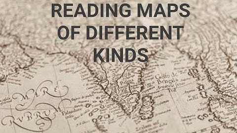 CLASS 7 || SOCIAL || READING MAPS OF DIFFERENT KINDS