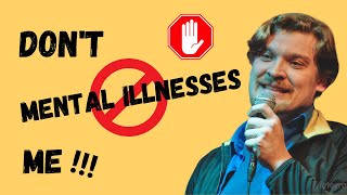 Mental Illnesses: Don't You Label Me! - Chris Doering