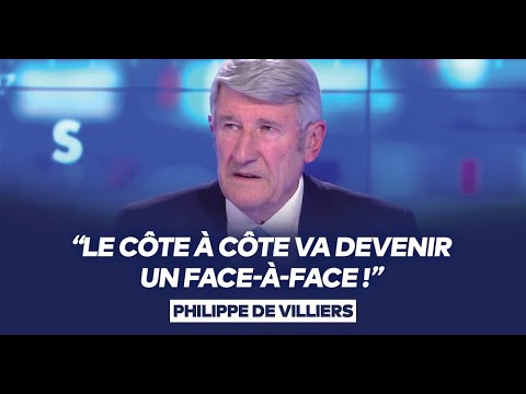 Philippe de Villiers : "Le côte à côte va devenir un face-à-face !" -  YouTube