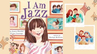 I Am Jazz By Jessica Herthel And Jazz Jennings  Childrens Story Time Read Aloud