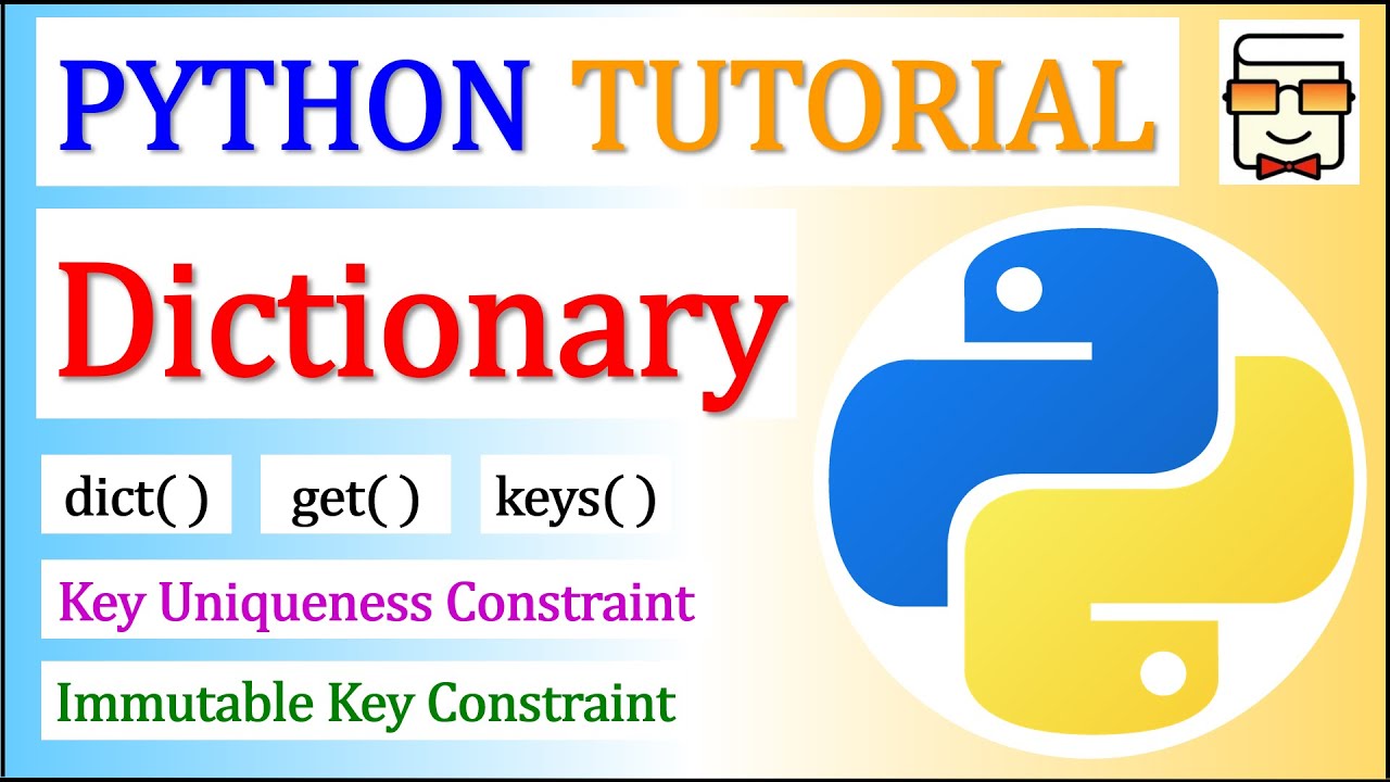 Python Dictionary | dict(), get(), keys() functions | Key Constraints ...
