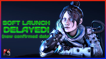Apex Legends Mobile Soft Launch Delayed(New Confirmed Release Date!)