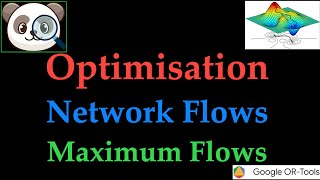 Optimisation: Network Flows - Maximum Flows