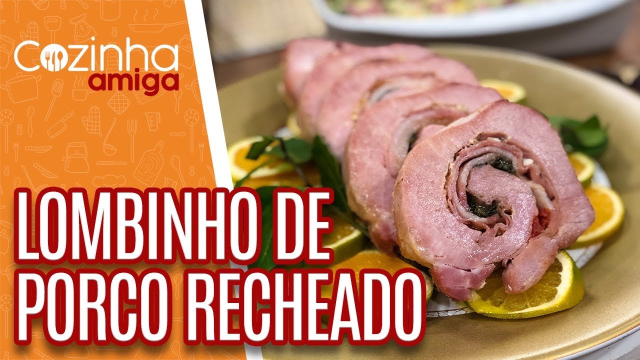 Lombinho de Porco Recheado - Danilo Galhardo | Cozinha Amiga (29/12/21)