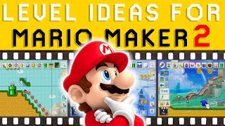Preparing for Mario Maker 2 - How to Make Interesting Levels