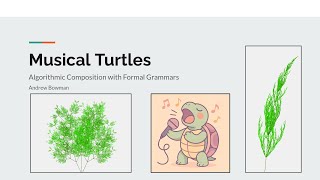 Algorithmic Composition: Musical Turtles