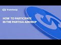 Partisia airdrop walkthrough  thecryptoapp x trustswap partnership